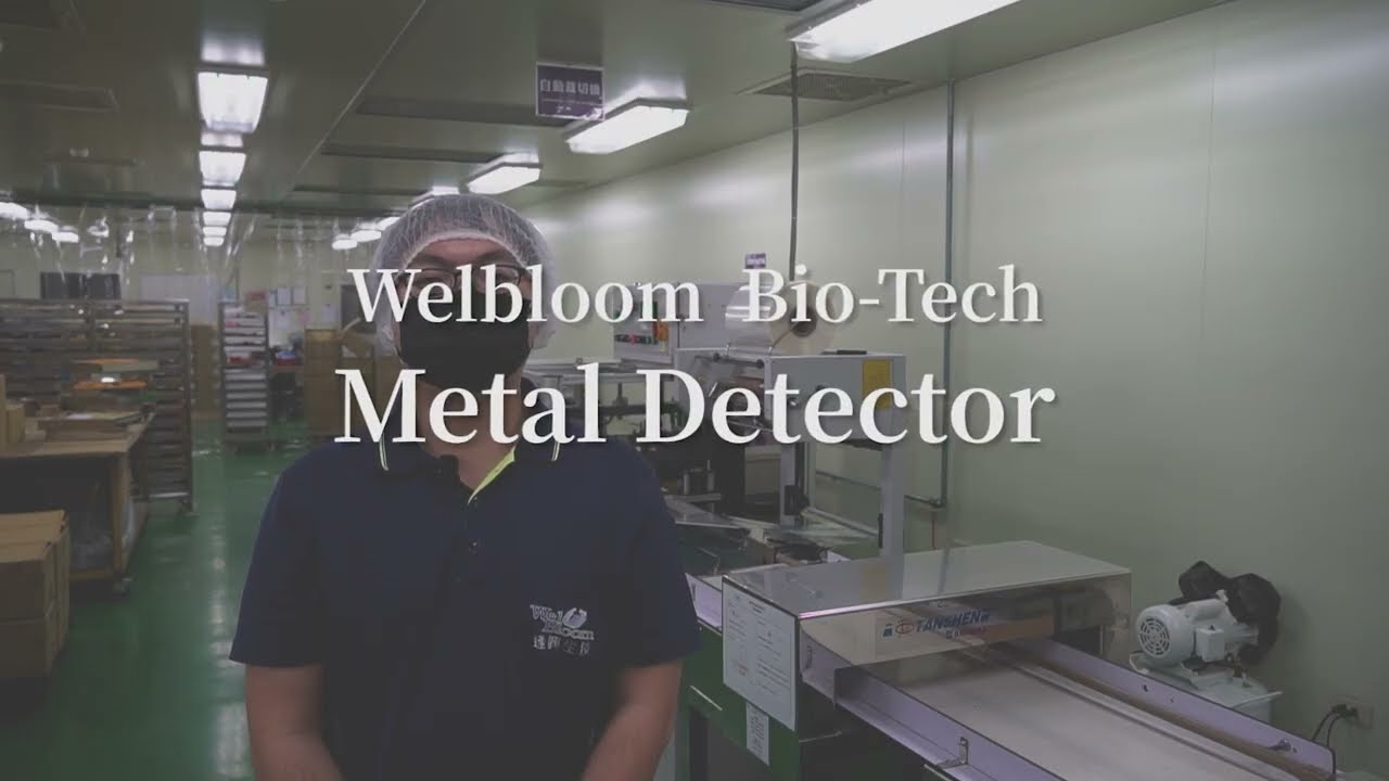 Advanced Food Metal Detection for Strict Control of Food Safety at WEL-BLOOM Bio-TECH